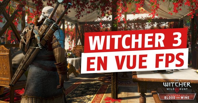 The Witcher 3 : vous pouvez profiter du jeu à la première personne grâce à ce mod