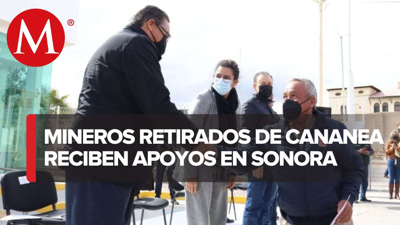 Gobierno de México entrega apoyos solidarios a ex mineros de Cananea