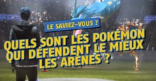 Pokémon Go : la liste des Pokémon qui défendent le mieux les arènes