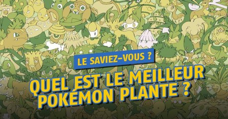 Pokémon Go : Quel est le meilleur Pokémon de type Plante ?