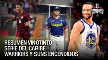 Resumen Vinotinto | Serie del Caribe | Warriors  imparable - Compendio Deportivo