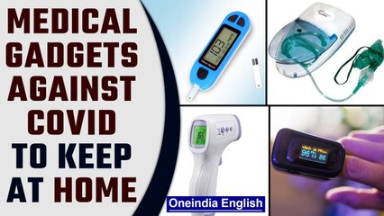 Download Video: Covid-19: 7 medical gadgets you should keep at home done | Know all | Omicron | Oneindia News