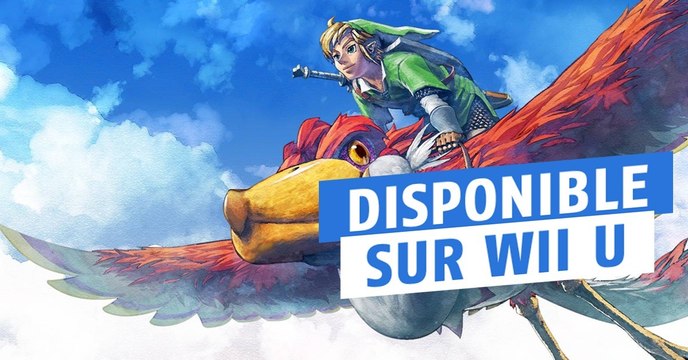 Zelda Skyward Sword : le jeu ressort sur l'eShop de la Wii U