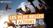 Battlefield 1 : les plus belles actions des joueurs sur la bêta