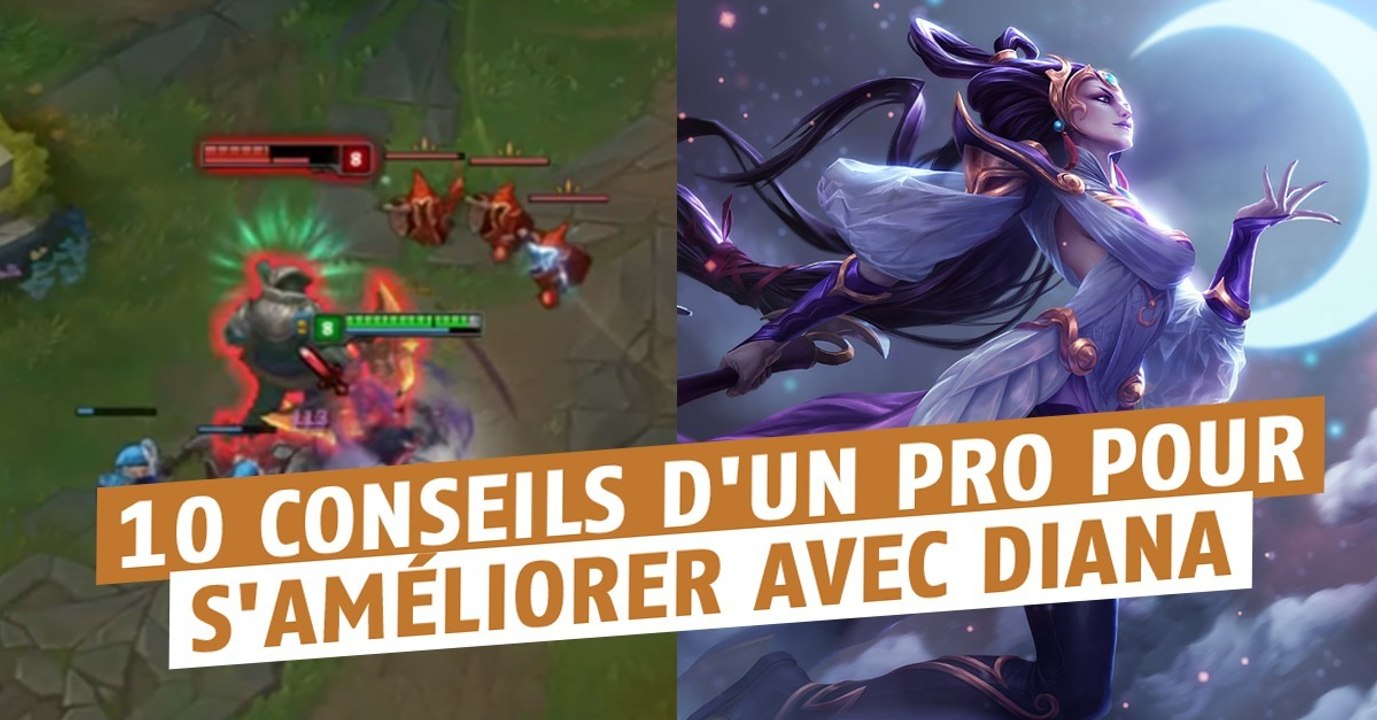 League of Legends : les 10 conseils d'Arcsecond pour s'améliorer avec Diana