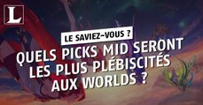 League of Legends : quels picks mid seront les plus plébiscités aux Worlds ?