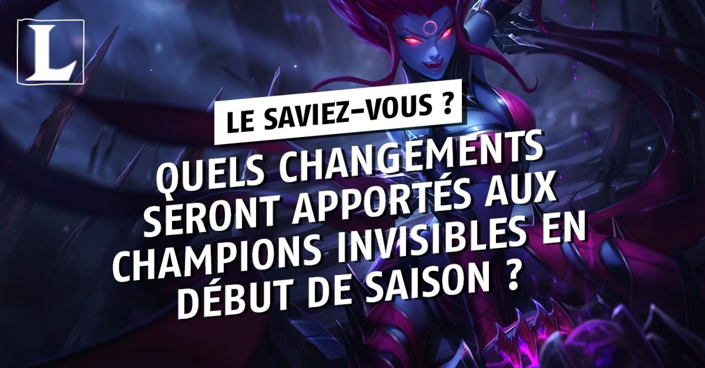 League of Legends : quels changements seront apportés aux champions invisibles en début de saison ?