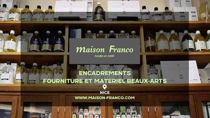 MAISON FRANCO : Encadrements, fourniture et matériel pour les beaux-arts à Nice