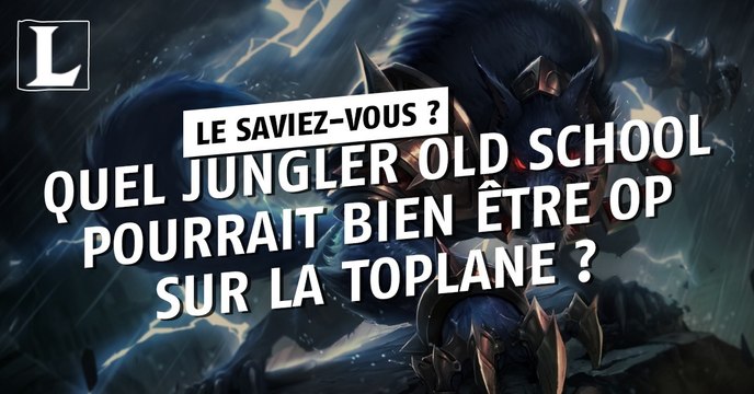 League of Legends : quel jungler old school pourrait bien être OP sur la toplane ?