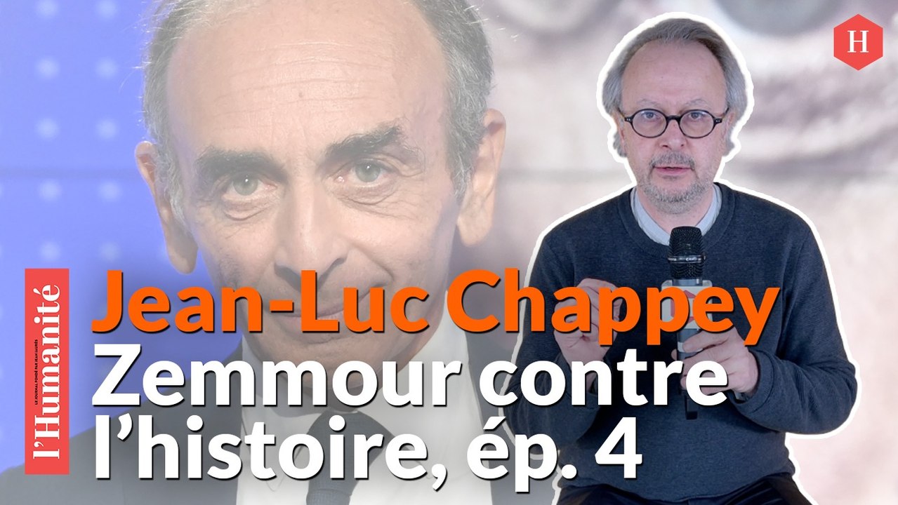 Zemmour contre l'histoire. Ép.4/ Jean-Luc Chappey. 1789-La Révolution française n’est pas un complot