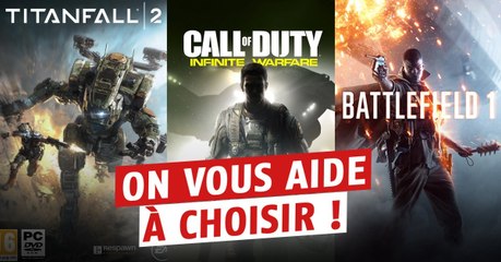 Battlefield 1, Call of Duty Infinite Warfare et Titanfall 2 : guide comparatif des FPS de fin 2016