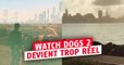 Watch Dogs 2 : quand le jeu vidéo devient un peu trop réel