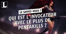 League of Legends : mais qui est l'invocateur avec le plus de pentakills ?