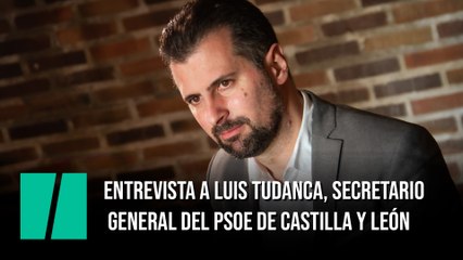 Entrevista a Luis Tudanca: "Al señor Casado le interesa más su batalla con Ayuso"