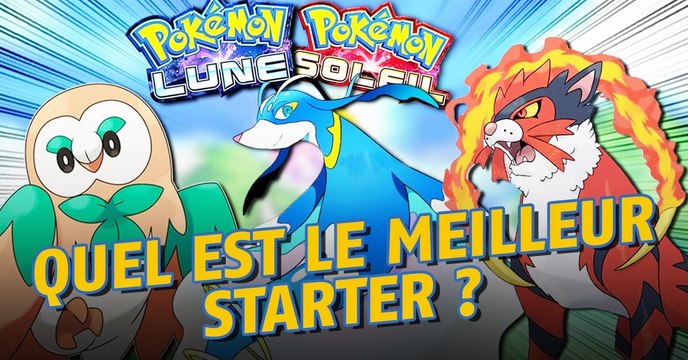 Pokémon Soleil et Lune : quel est le meilleur starter ?