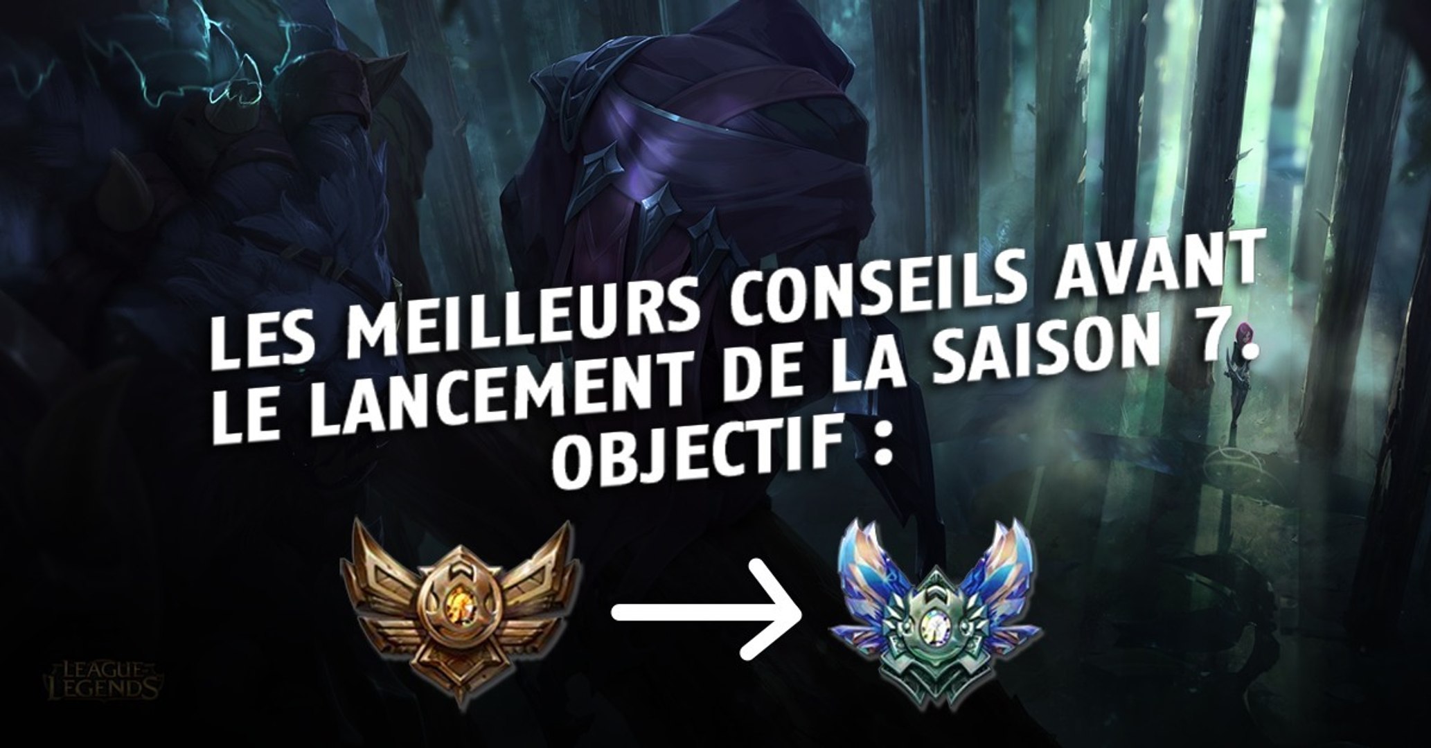 League of Legends : les meilleurs conseils pour bien commencer en saison 7  - Vidéo Dailymotion