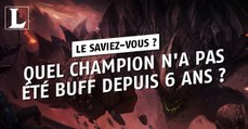 League of Legends : quel champion n'a pas été buff depuis 6 ans ?