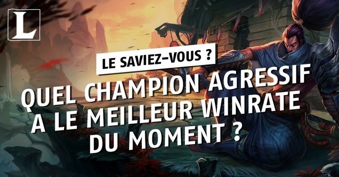 League of Legends : Quel champion agressif a le meilleur winrate du moment ?