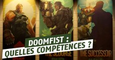 Overwatch : nos prédictions sur les compétences de Doomfist