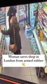 Londres : Une cliente courageuse s'oppose à un braqueur armé d'un couteau dans une épicerie !