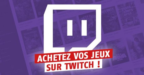 Twicth : la plateforme de stream proposera bientôt d'acheter des jeux