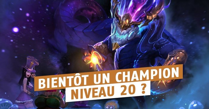 League of Legends : Riot réfléchit à porter le niveau maximum à 20 pour un champion