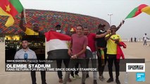 AFCON 2022: Fans return to Olembe stadium for first time since deadly stampede