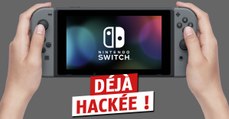 Nintendo Switch : la console déjà hackée