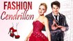  Fashion Cendrillon | Comédie Romantique | Film COMPLET en Français