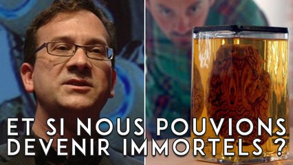 Ce neuroscientifique affirme qu'il peut vous rendre immortel