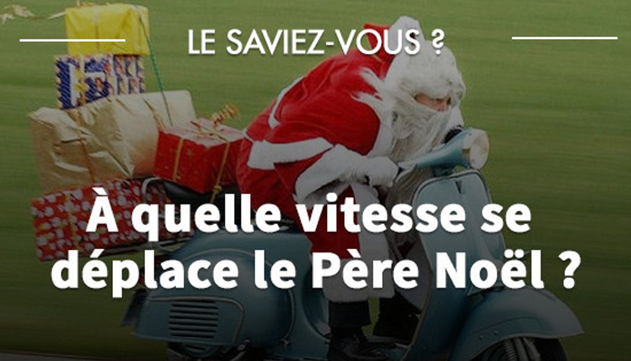 Noël 2015 : Comment fait le Père Noël pour faire sa livraison en une seule nuit?