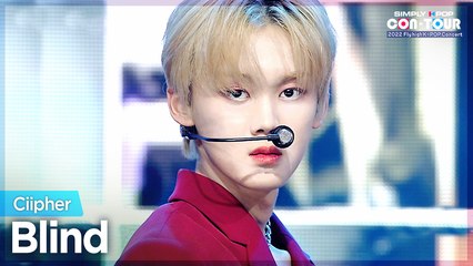 [Simply K-Pop CON-TOUR] Ciipher (싸이퍼) - Blind (콩깍지) _ Ep.505