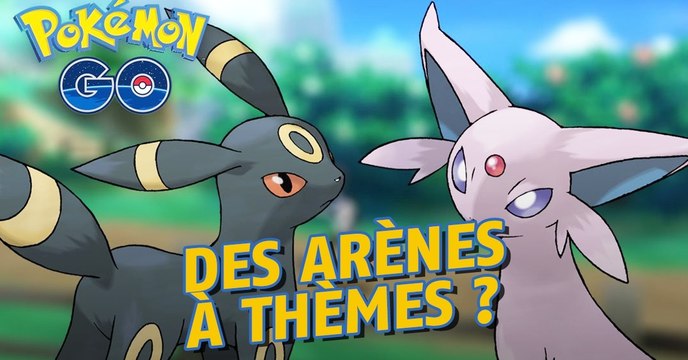 Pokemon GO : des arènes à thèmes montées par les joueurs