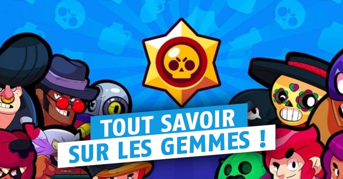 Brawl Stars (iOs, Android) : les gemmes, comment en avoir et à quoi ils servent, guide et astuces du jeu mobile