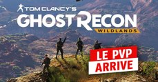 Ghost Recon Wildlands s'apprête à lancer son premier mode PvP !