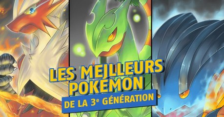 Pokémon Go : les meilleurs pokémon qui vont arriver avec la génération 3