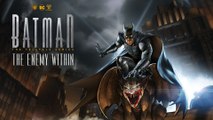 Batman: The Enemy Within (PS4, SWITCH, Xbox One, PC, Android, iOS) : date de sortie, trailers, news et astuces du prochain titre Telltale Games