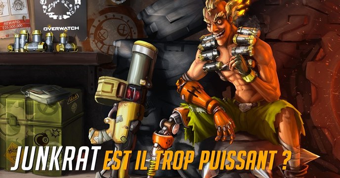 Overwatch : Junkrat n'est-il pas devenu trop puissant ?