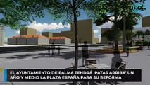El Ayuntamiento de Palma tendrá 'patas arriba' un  año y medio la Plaza España para su reforma