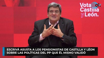 Escrivá asusta a los pensionistas de Castilla y Léon  sobre las políticas del PP que él mismo validó
