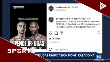 Download Video: Spence-Ugas unification fight, kasado na