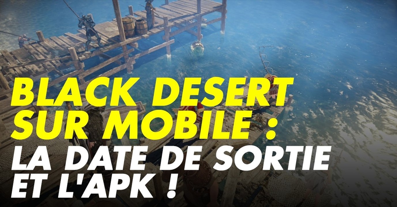 Black Desert Mobile (iOS, Android) : date de sortie, apk, news et gameplay du MMORPG