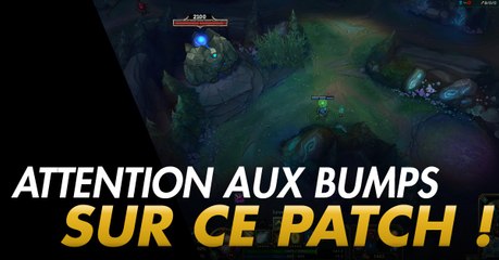 League of legends : sur ce patch, faites attention à comment vous utilisez vos "bumps"
