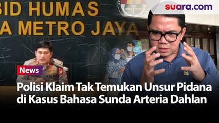 Singgung Hak Imunitas, Polisi Klaim Tak Temukan Unsur Pidana di Kasus Bahasa Sunda Arteria Dahlan