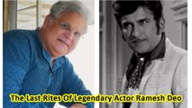 The Last Rites Of Legendary Actor Ramesh Deo