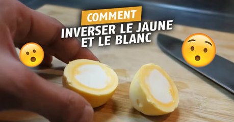 Comment inverser le jaune et le blanc d'un oeuf dur