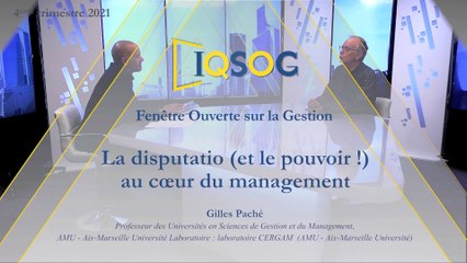 La disputatio (et le pouvoir !) au cœur du management [Gilles Paché]
