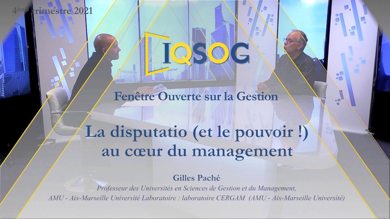 La disputatio (et le pouvoir !) au cœur du management [Gilles Paché]