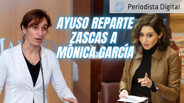 Ayuso reparte zascas a la ‘MEMA’ Mónica García por sus políticas COMUNISTAS