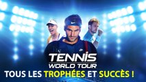 Tennis World Tour (PS4, XBOX, Switch, PC) : trophées, succès et achievements du jeu de tennis